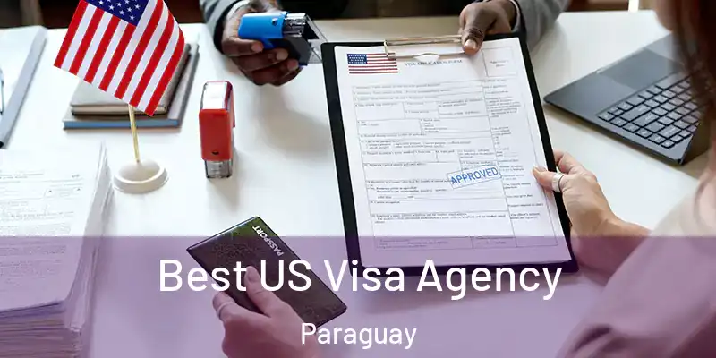 Best US Visa Agency Paraguay