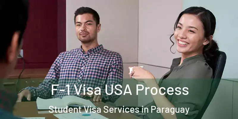 F-1 Visa USA Process Student Visa Services in Paraguay