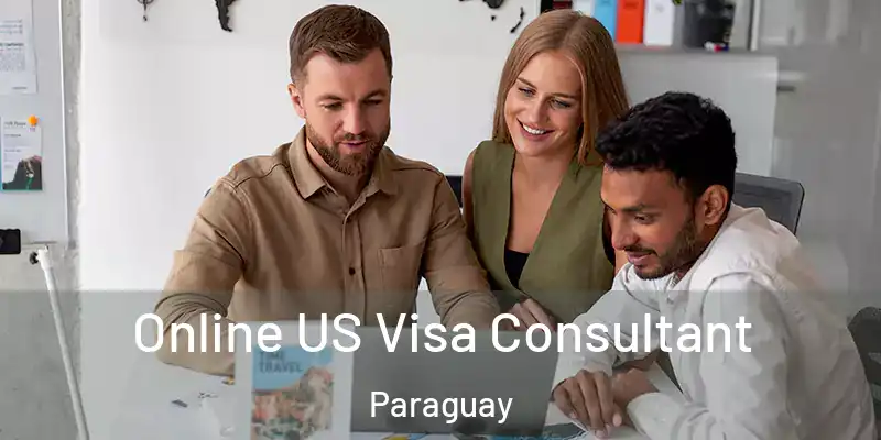 Online US Visa Consultant Paraguay