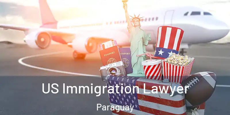 US Immigration Lawyer Paraguay