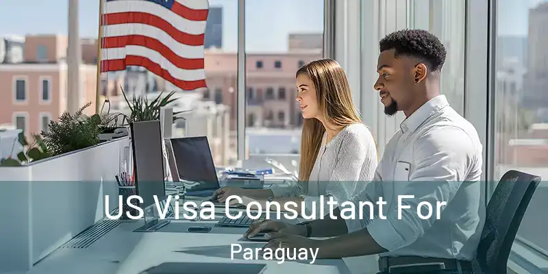 US Visa Consultant For Paraguay